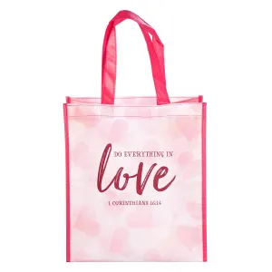 Do Everything in Love Tote Bag - 1 Corinthians 16:14