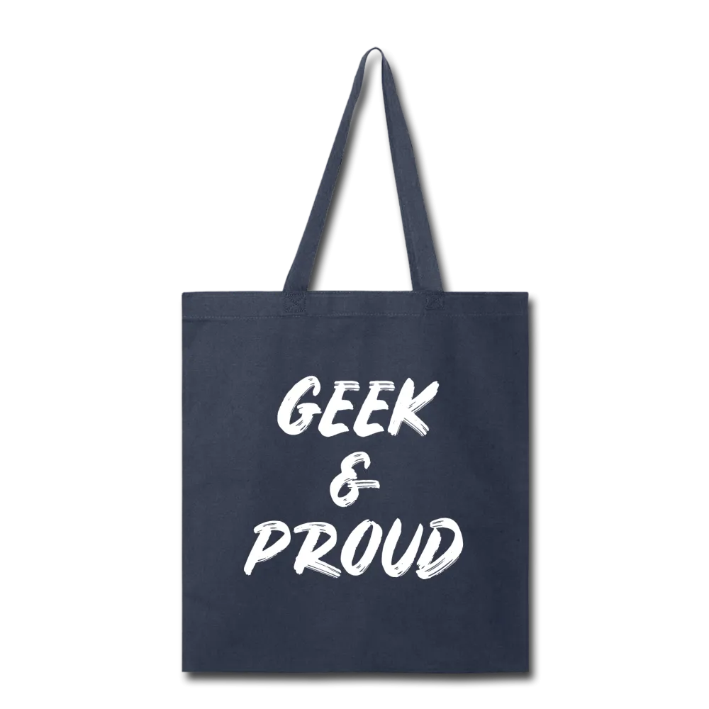 Geek & Proud Tote Bag