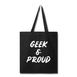 Geek & Proud Tote Bag